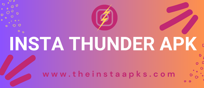 INSTA THUNDER APK